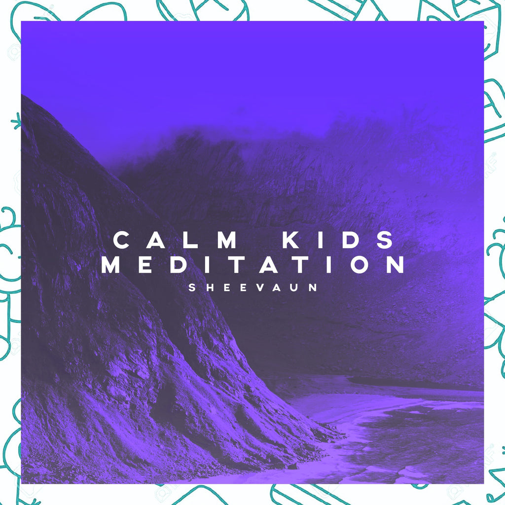 Calm Kids - Meditation - Energetic Solutions, Inc Sheevaun Moran